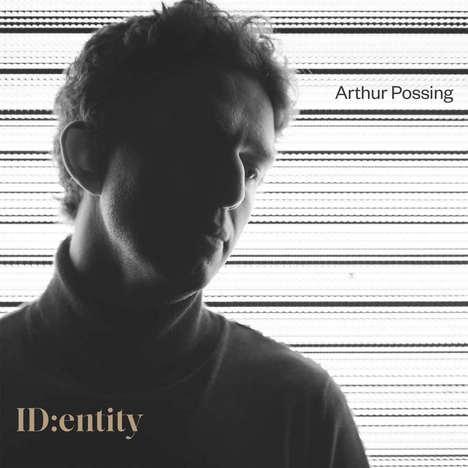 Album-ArthurPossing-IdEntity