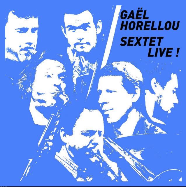 Album-GaelHorellou-SextetLive Album-GaelHorellou-SextetLive